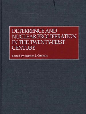 cover image of Deterrence and Nuclear Proliferation in the Twenty-First Century